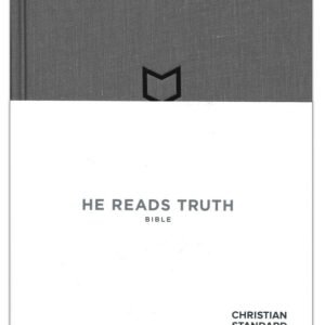 CSB He Reads Truth Bible, Pewter Cloth Over Board, Hardcover with Dust Jacket