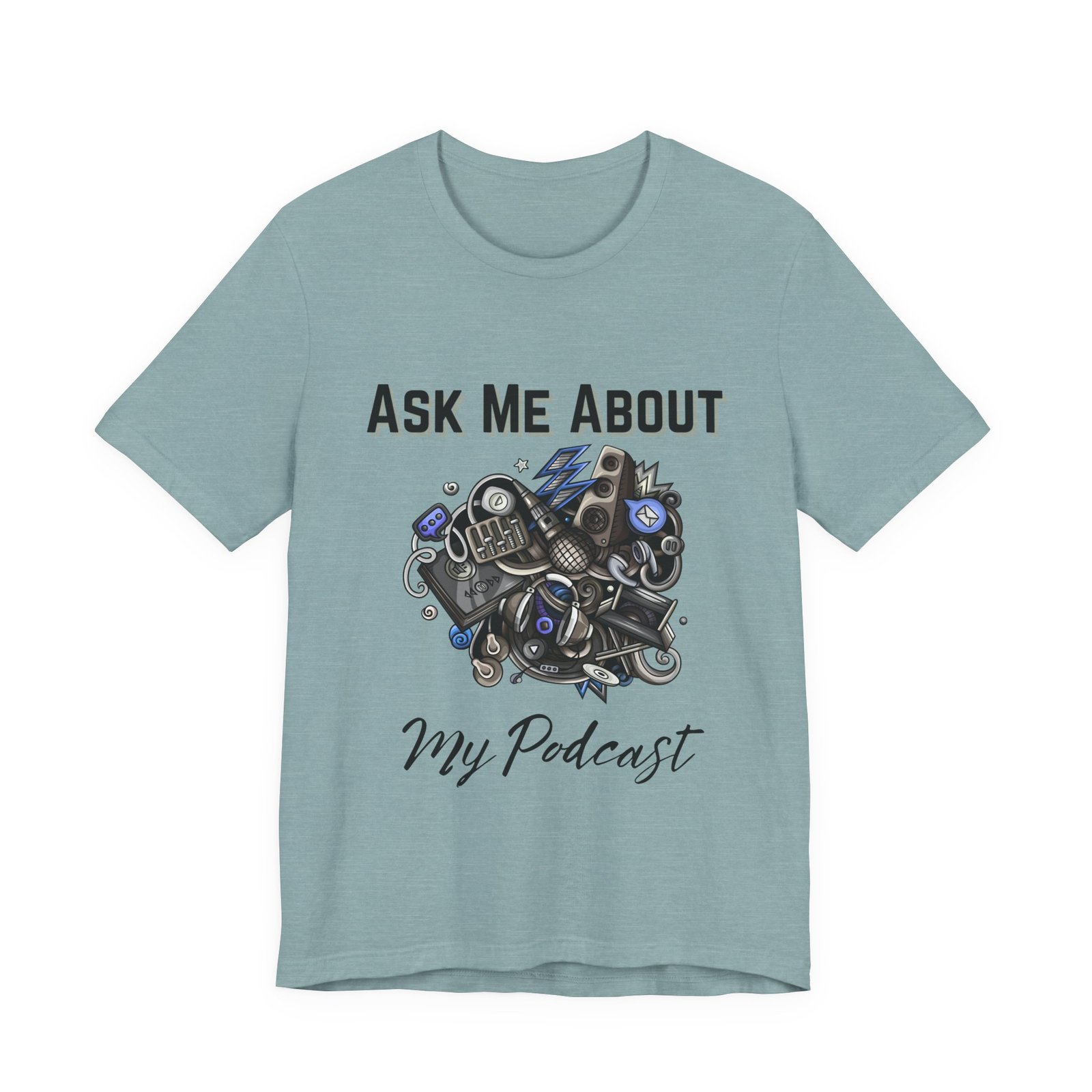 Ask Me About My Podcast Enthusiast Tee - Image 2