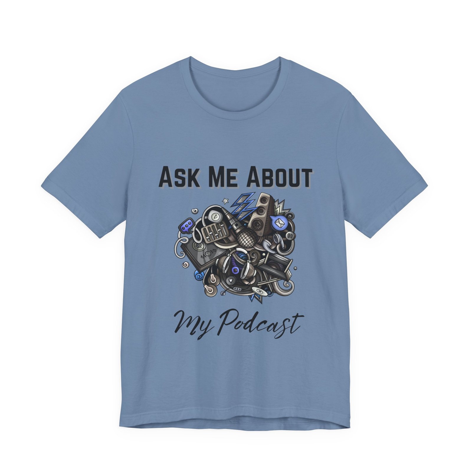 Ask Me About My Podcast Enthusiast Tee - Image 7