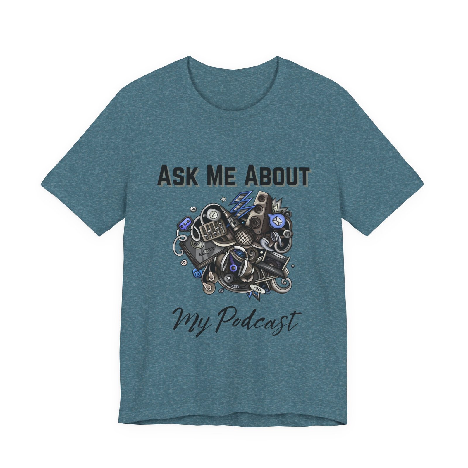Ask Me About My Podcast Enthusiast Tee - Image 10
