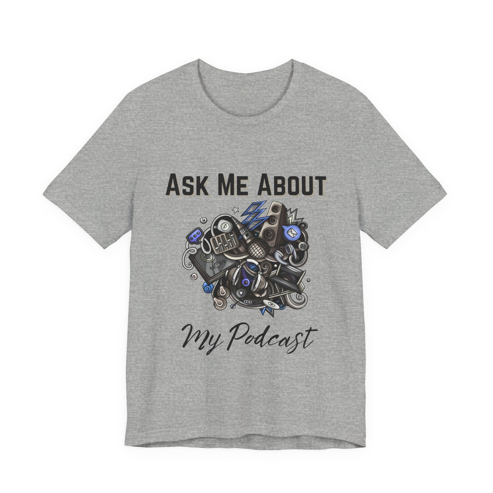 Ask Me About My Podcast Enthusiast Tee - Image 3